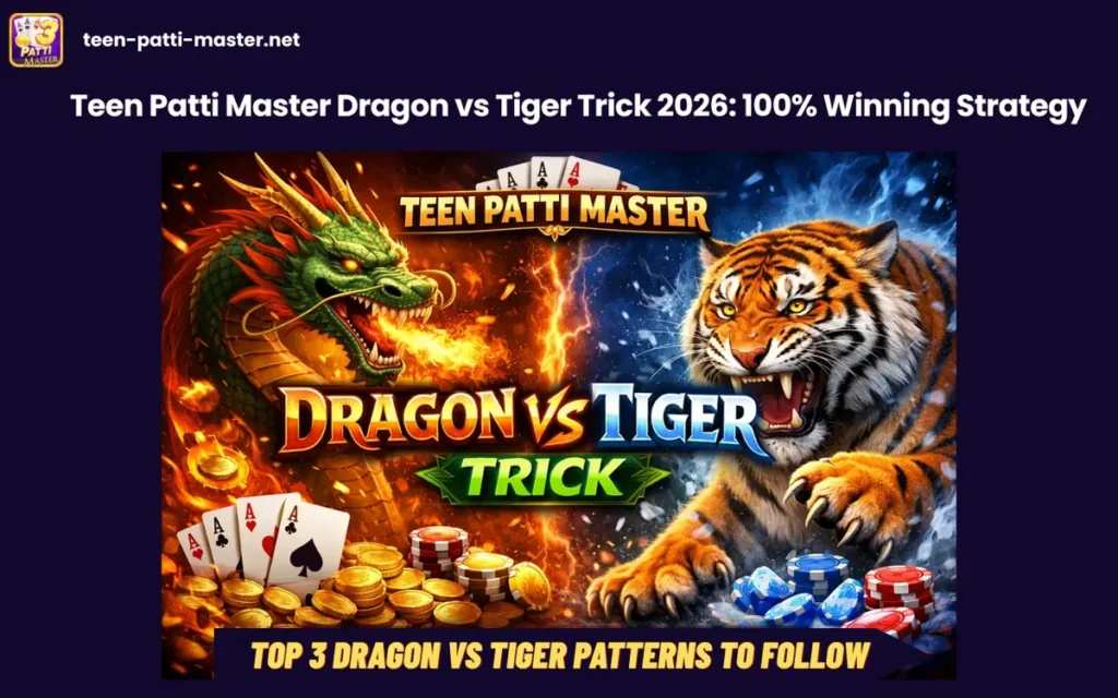 Teen Patti Master Dragon vs Tiger Trick 2026